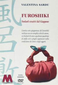 Immagine copertina libro Furoshiki. Foulard creativi dal Giappone. Con DVD