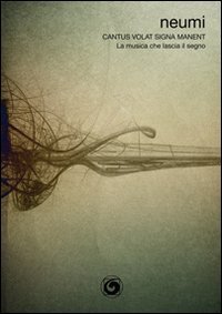 Immagine copertina libro Cantus volat signa manent-La musica che lascia il segno. Ediz. italiana e inglese. Con CD Audio