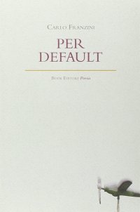 Immagine copertina libro Per default. Ediz. italiana e inglese