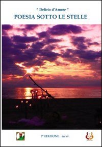 Immagine copertina libro Poesia sotto le stelle. Delirio d'amore
