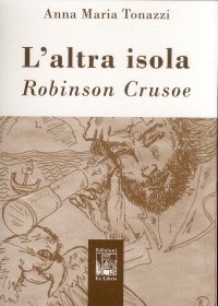Immagine copertina libro L'altra isola. Robinson Crusoe