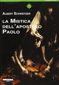 Immagine copertina libro La mistica dell'apostolo Paolo