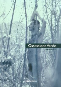 Immagine copertina libro Ossessione verde. Ediz. illustrata