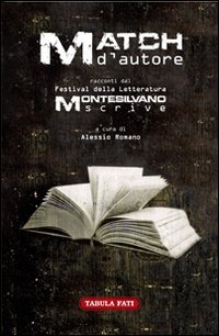 Immagine copertina libro Match d'autore. Racconti dal festival «Montesilvano Scrive»