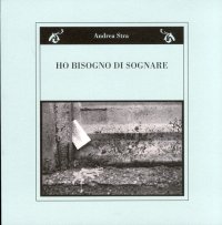 Immagine copertina libro Ho bisogno di sognare. Ediz. illustrata