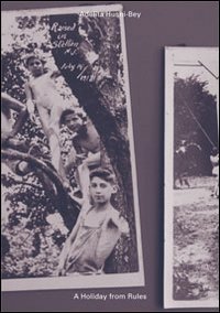 Immagine copertina libro Adelita Husni-Bei. A holyday from rules. Ediz. multilingue