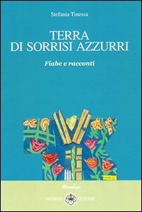 Immagine copertina libro Terra di sorrisi azzurri. Fiabe e racconti