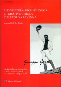 Immagine copertina libro L'avventura archeologica di Giuseppe Gerola dall'Egeo a Ravenna