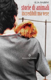 Immagine copertina libro Storie di animali incredibili ma vere