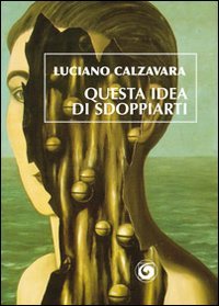 Immagine copertina libro Questa idea di sdoppiarti