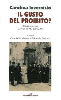 Immagine copertina libro Carolina Invernizio. Il gusto del proibito? Atti del Convegno (Govone, 13-14 ottobre 2006)