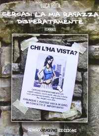 Immagine copertina libro Cercasi la mia ragazza disperatamente