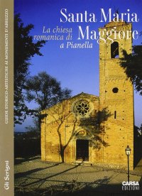 Immagine copertina libro La chiesa romanica di Santa Maria Maggiore di Pianella