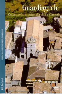 Immagine copertina libro Guardiagrele. Guida storico-artistica alla città e dintorni