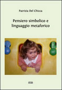 Immagine copertina libro Pensiero simbolico e linguaggio metaforico