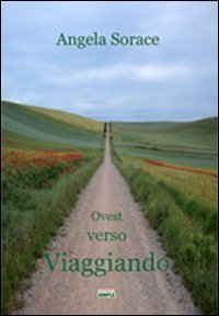 Immagine copertina libro Viaggiando verso ovest