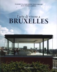 Immagine copertina libro L'arte di vivere a Bruxelles. Ediz. illustrata