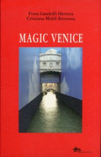 Immagine copertina libro Magic Venice. Ediz. italiana