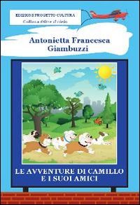 Immagine copertina libro Le avventure di Camillo e i suoi amici