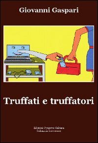 Immagine copertina libro Truffati e truffatori