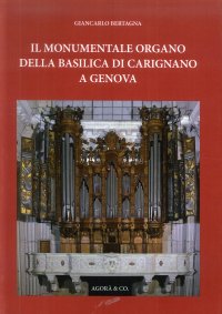Immagine copertina libro Il monumentale organo della basilica di Carignano a Genova