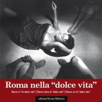 Immagine copertina libro Roma nella dolce vita. Ediz. multilingue
