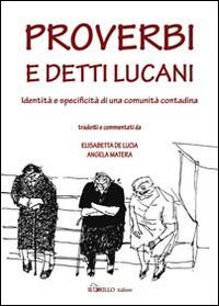 Immagine copertina libro Proverbi e detti lucani. Identità e specificità di una comunità contadina