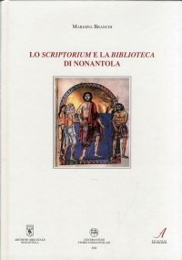 Immagine copertina libro Lo scriptorium e la biblioteca di Nonantola