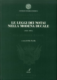 Immagine copertina libro Le leggi dei notai della Modena ducale (1653-1815)