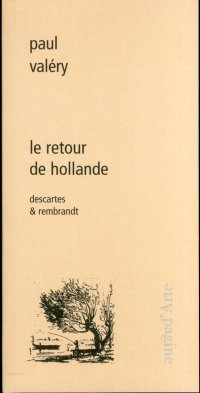 Immagine copertina libro Le retour de Hollande. Descartes & Rembrandt. Ediz. illustrata