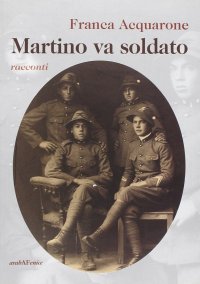 Immagine copertina libro Martino va soldato