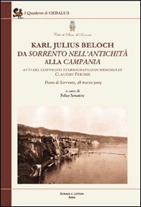 Immagine copertina libro Karl Julius Beloch da Sorrento nell'antichità alla Campania. Atti del Convegno (Piano di Sorrento, 28 marzo 2009)