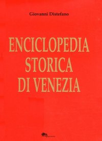 Immagine copertina libro Enciclopedia storica di Venezia