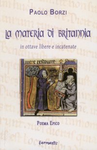 Immagine copertina libro La materia di Britannia in ottave libere e incatenate