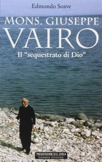 Immagine copertina libro Mons. Giuseppe Vairo. Il sequestrato di Dio