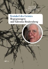 Immagine copertina libro Tentakel des Geistes. Begegnungen mit Valentin Braitenberg