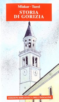 Immagine copertina libro Storia di Gorizia