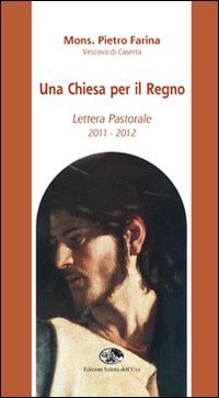 Immagine copertina libro Una Chiesa per il regno. Lettera pastorale 2011-2012