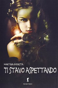 Immagine copertina libro Ti stavo aspettando
