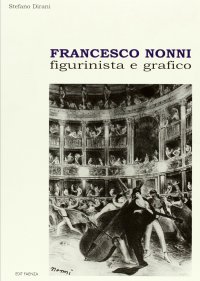 Immagine copertina libro Francesco Nonni. Figurinista e grafico. Ediz. illustrata