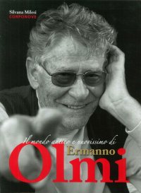 Immagine copertina libro Il mondo antico e nuovissimo di Ermanno Olmi