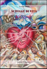 Immagine copertina libro Schegge di vita