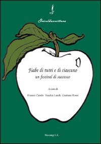 Immagine copertina libro Fiabe di tutti e di ciascuno. Un festival di successo