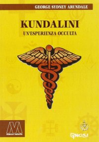 Immagine copertina libro Kundalini. Un'esperienza occulta