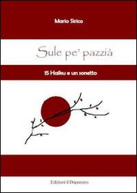 Immagine copertina libro Sule pè pazzià. 15 haiku e un sonetto