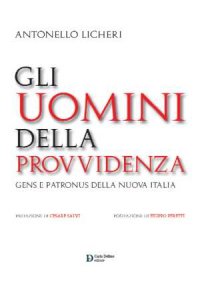 Immagine copertina libro Gli uomini della provvidenza