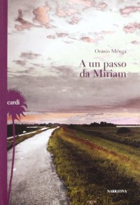 Immagine copertina libro A un passo da Miriam