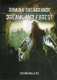 Immagine copertina libro Dreamland forest