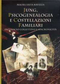 Immagine copertina libro Jung, psicogenealogia e costellazioni familiari. Inconscio collettivo e sincronicità