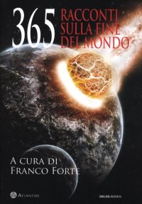 Immagine copertina libro 365 racconti sulla fine del mondo